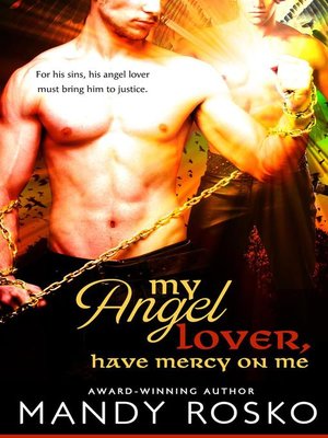 cover image of My Angel Lover, Have Mercy On Me
